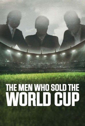 دانلود سریال The Men Who Sold the World Cup دوبله فارسی