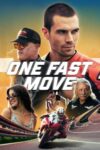 دانلود فیلم One Fast Move 2024 دوبله فارسی