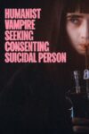 دانلود فیلم Humanist Vampire Seeking Consenting Suicidal Person 2023 دوبله فارسی