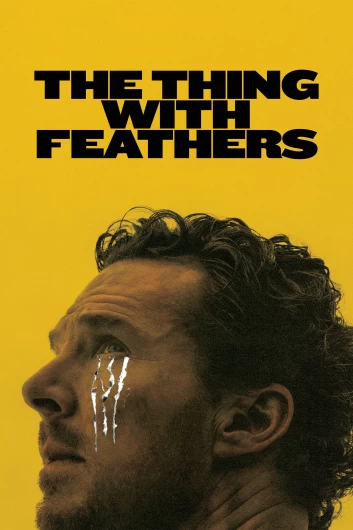 دانلود فیلم The Thing with Feathers 2025 دوبله فارسی